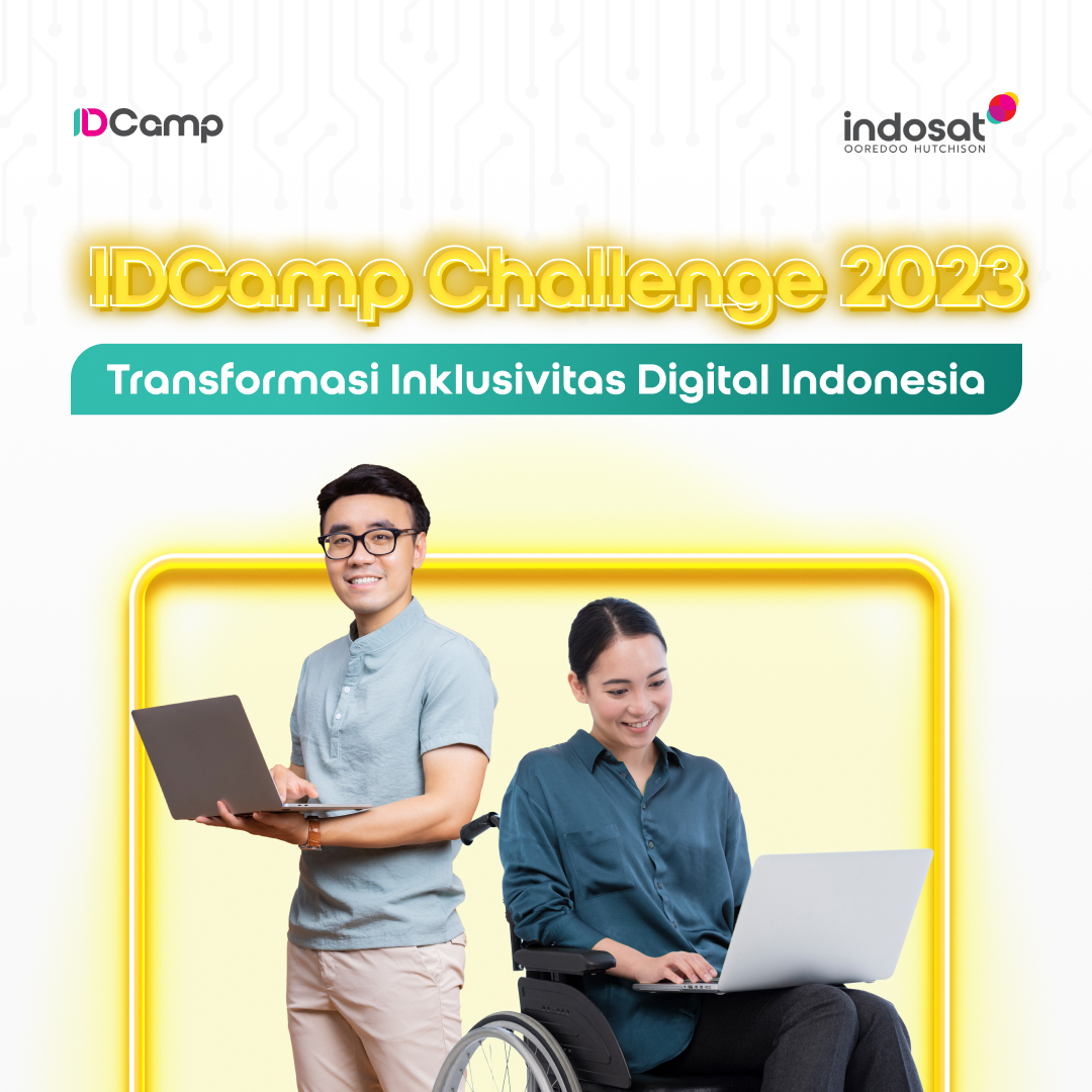 IDCamp 2023 Challenge: Transformasi Inklusivitas Digital Indonesia