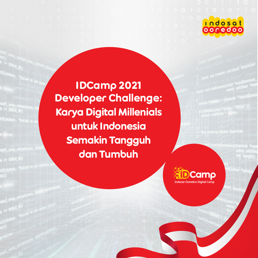 IDCamp Developer Challenge :  Karya Digital Millenials untuk Indonesia Semakin Tangguh dan Tumbuh
