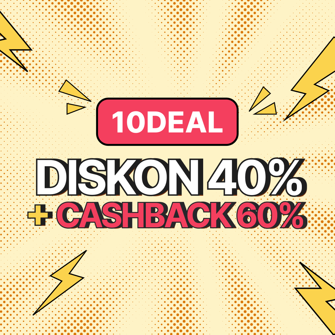 10.10 Deal! Diskon 40% + Cashback 60%