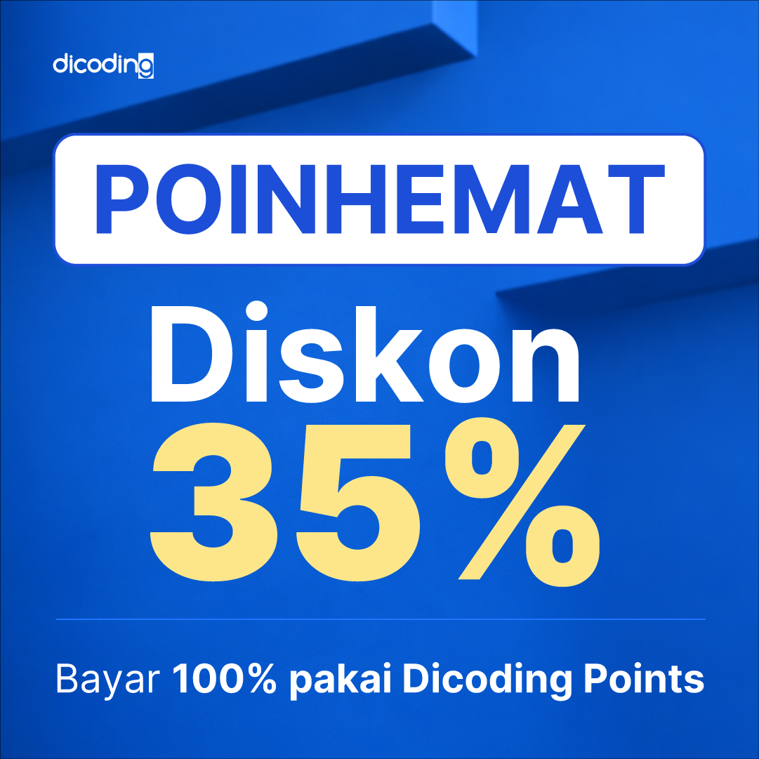 Bayar 100% Pakai Dicoding Point + Extra Diskon 35% 