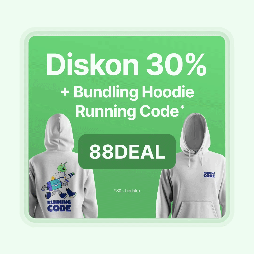 Diskon 30% + Hoodie Running Code*
