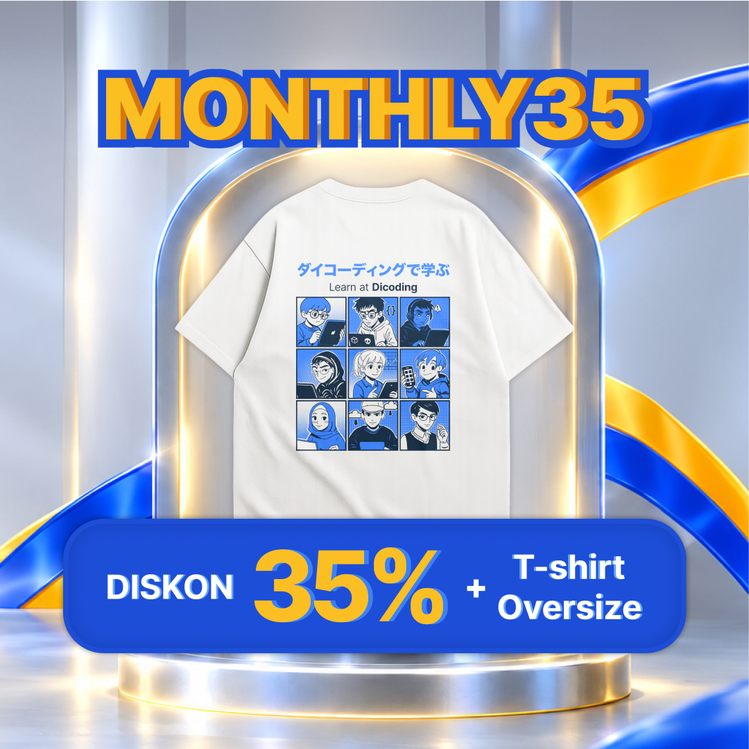 Monthly Promo! Diskon 35% +  T-shirt Eksklusif Dicoding