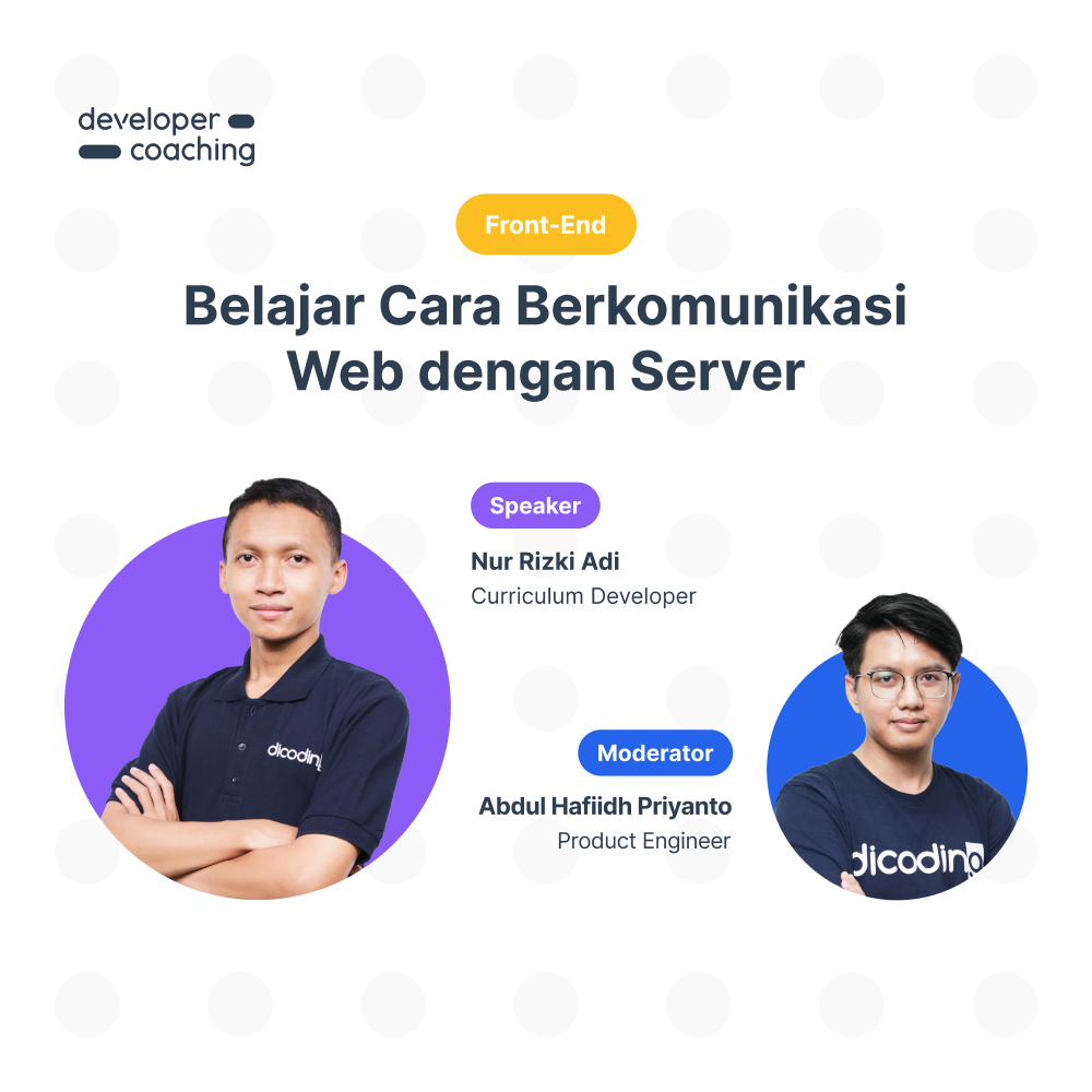 DevCoach 137 : Front-End | Belajar Cara Berkomunikasi Web dengan Server