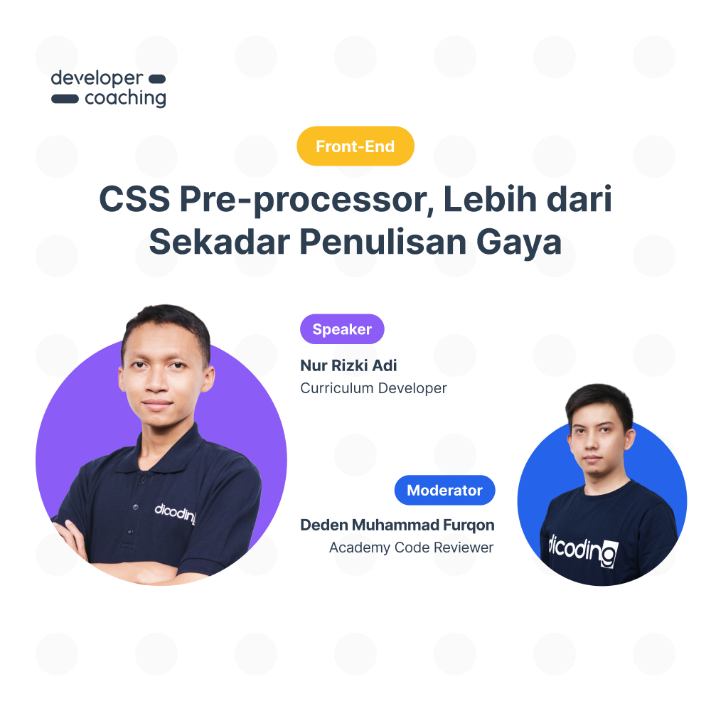 DevCoach 139 : Front-End | CSS Pre-processor, Lebih dari Sekadar Penulisan Gaya