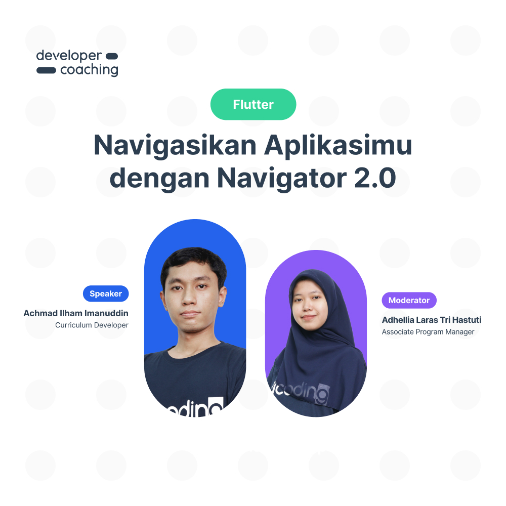 DevCoach 164: Flutter | Navigasikan Aplikasimu dengan Navigator 2.0