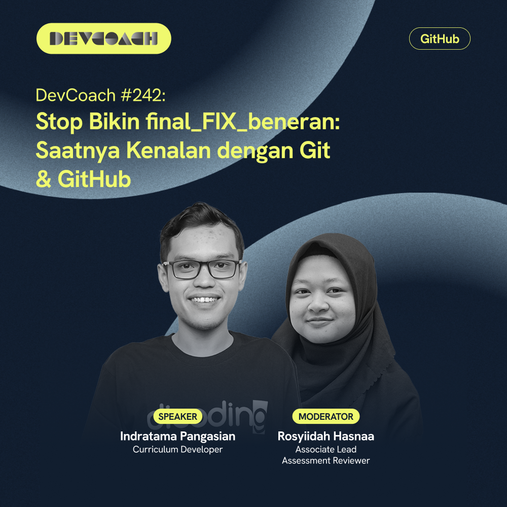 DevCoach 242 - Stop Bikin final_FIX_beneran: Saatnya Kenalan dengan Git & GitHub