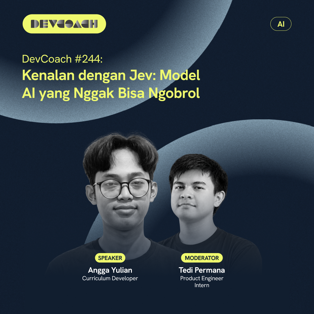 DevCoach 244: Kenalan dengan Jev: Model AI yang Nggak Bisa Ngobrol