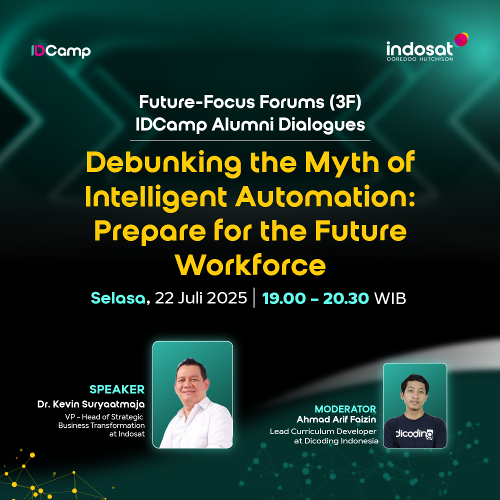 IDCamp Alumni Dialogue #5 - Debunking the Myth of Intelligent Automation: Prepare for the Future Workforce
