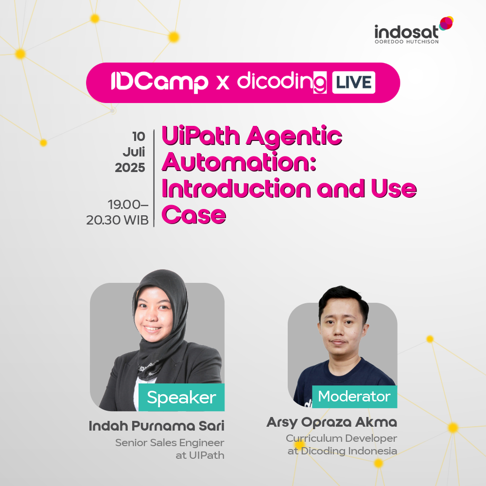 IDCamp x Dicoding Live #10 - UiPath Agentic Automation: Introduction and Use Case