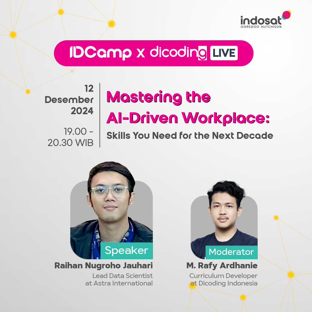 IDCamp x Dicoding Live #4 - Mastering the AI-Driven Workplace: Skills You Need for the Next Decade
