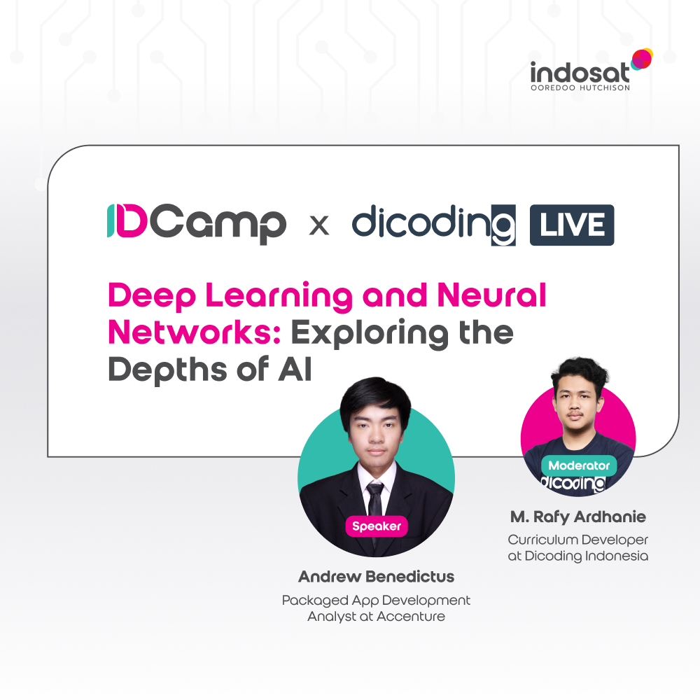 IDCamp x Dicoding Live - Deep Learning and Neural Networks: Exploring the Depths of AI