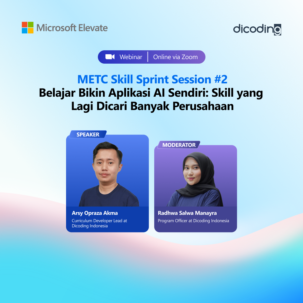 METC Skill Sprint Session #2 - Belajar Bikin Aplikasi AI Sendiri, Skill yang Lagi Dicari Banyak Perusahaan