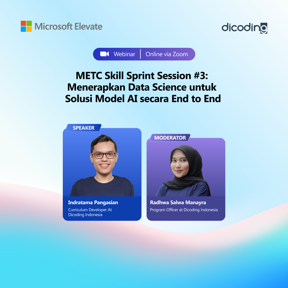 METC Skill Sprint Session #3 - Menerapkan Data Science untuk Solusi Model AI secara End to End
