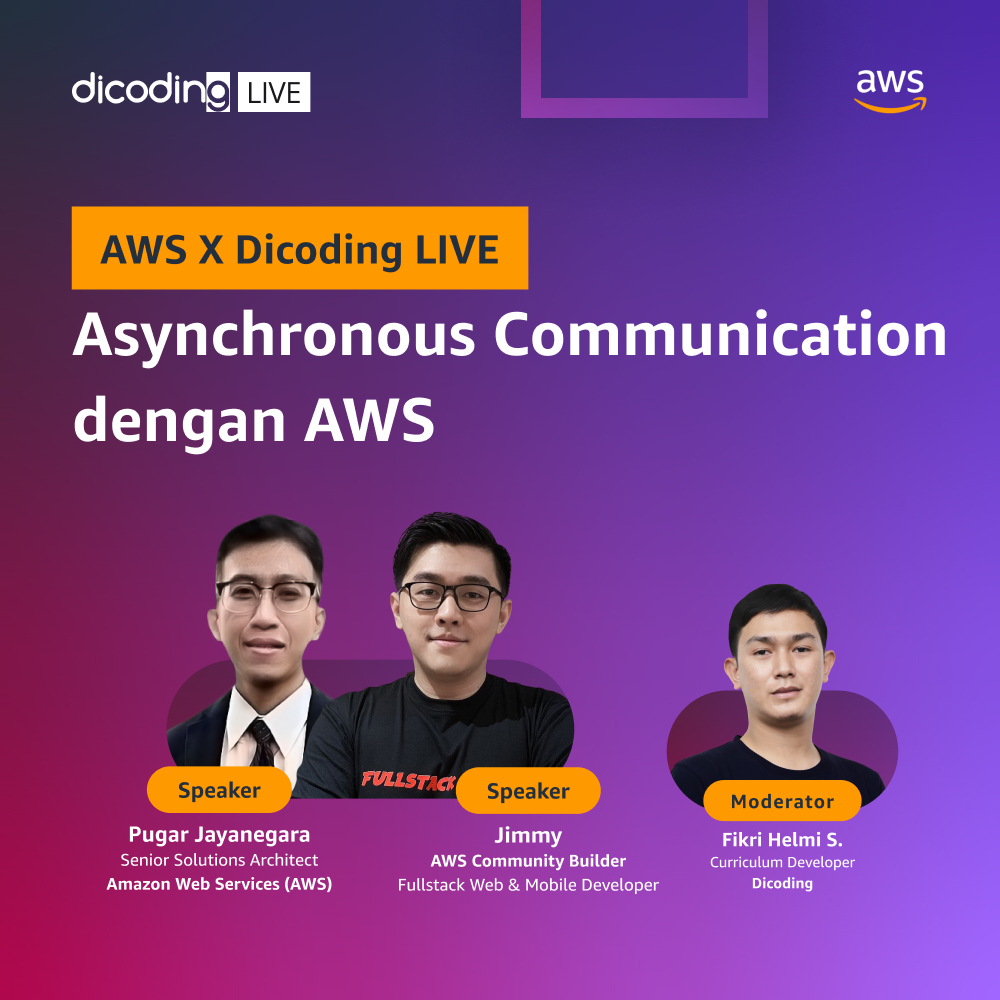 AWS x Dicoding LIVE : "Asynchronous Communication dengan AWS"