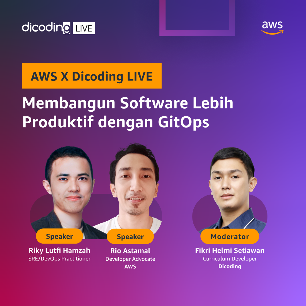 AWS X Dicoding LIVE "Membangun Software Lebih Produktif dengan GitOps"
