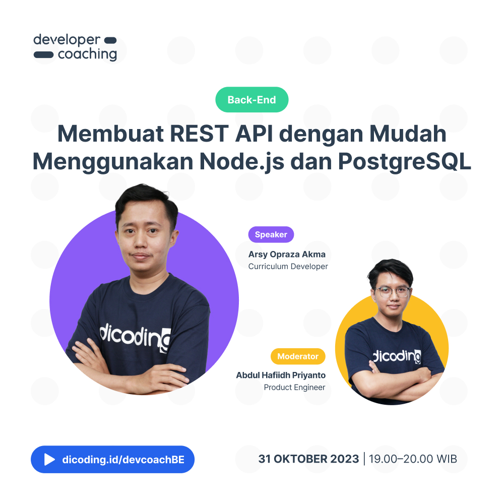 Dicoding Developer Coaching #109: Back-End | Membuat REST API dengan Mudah Menggunakan Node.js dan PostgreSQL