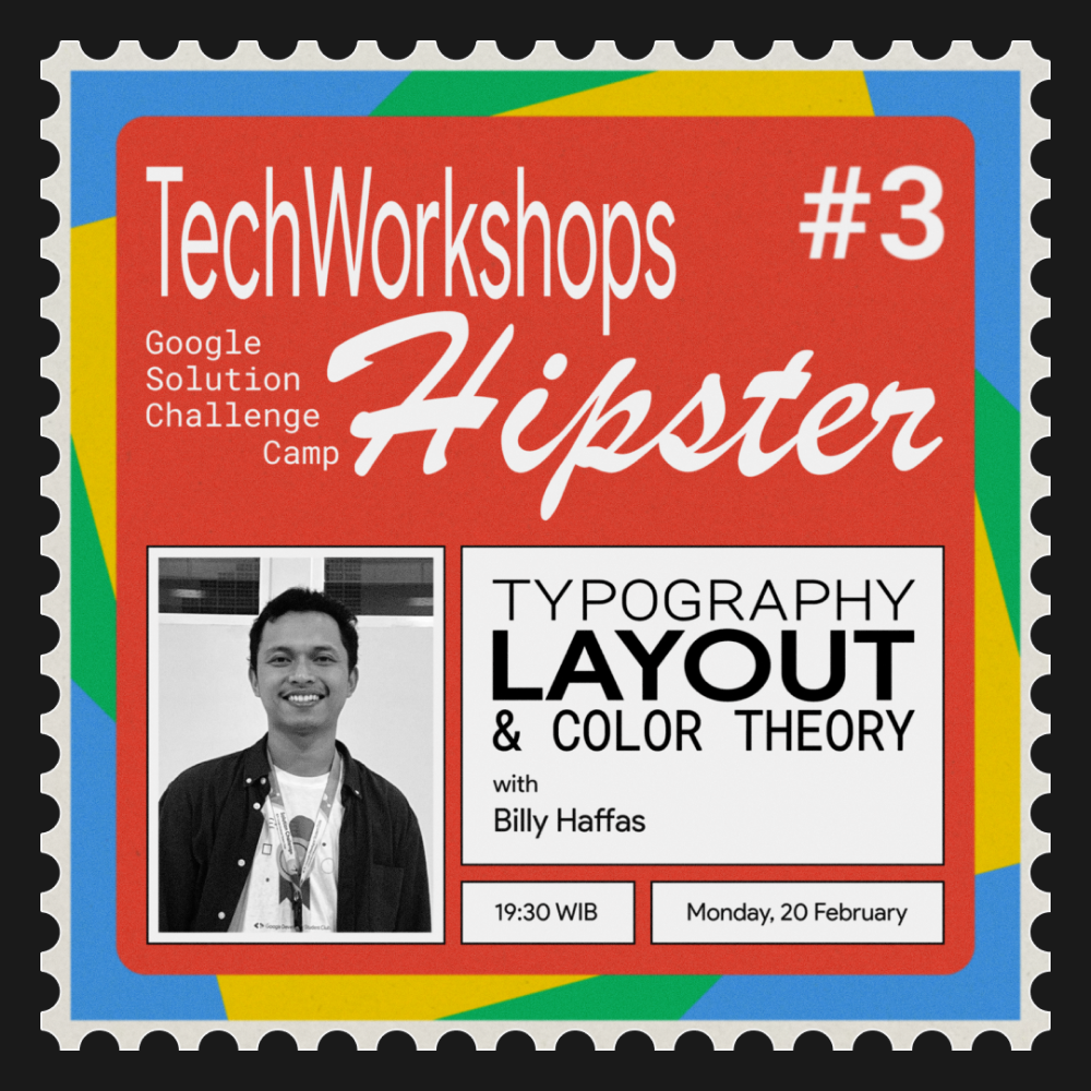 Google Solution Challenge Tech Workshop Hipster Series #3: Typography, Layout, and Color Theory