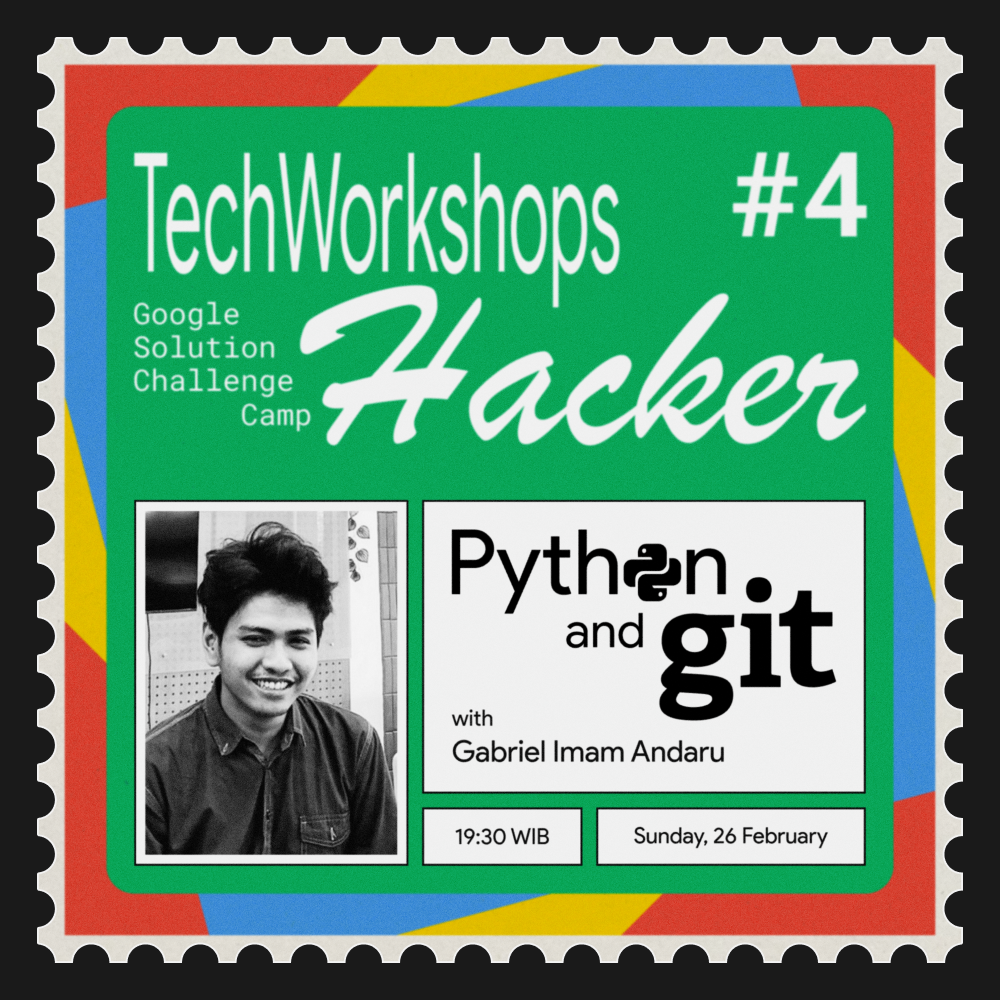 GSC Camp Tech Workshop Hacker Series #4: Python and Git