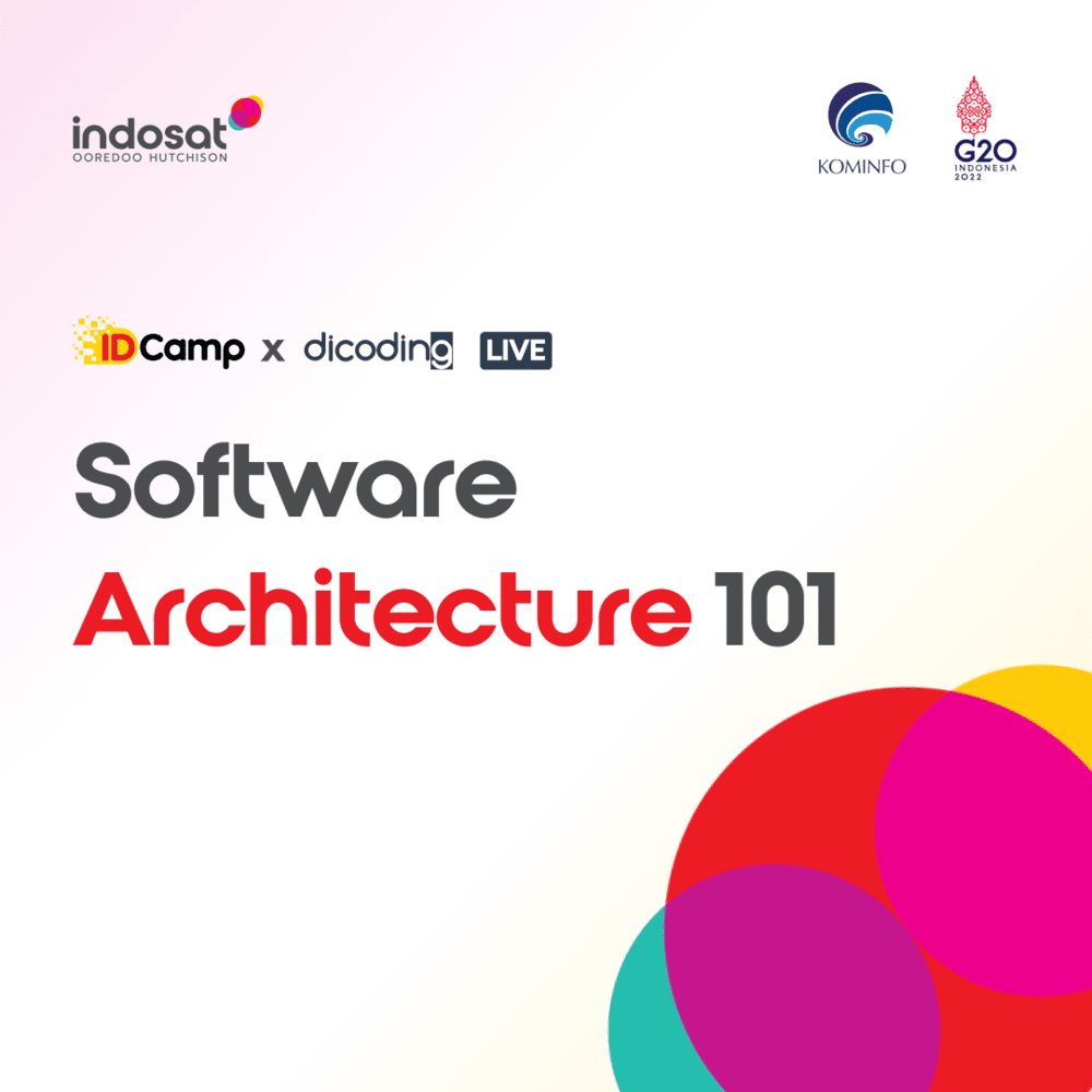 IDCamp x Dicoding LIVE : Software Architecture 101