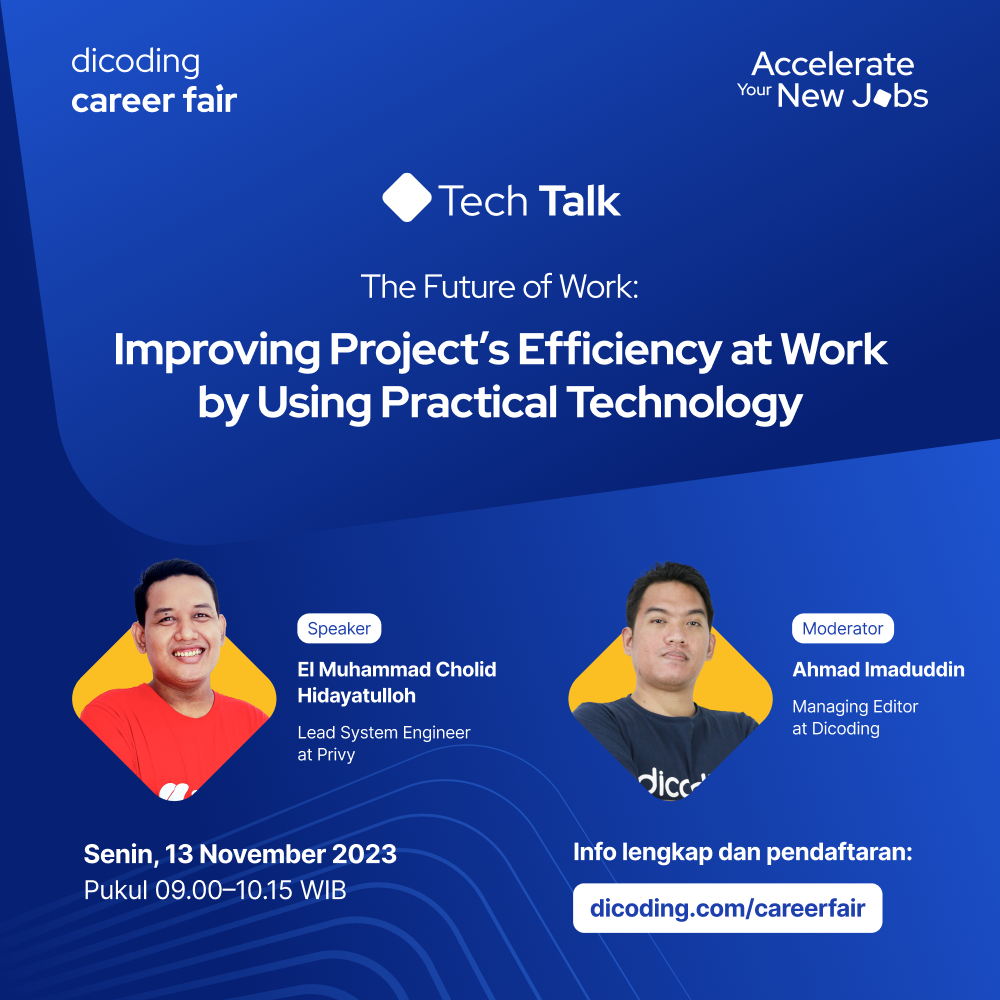 Tech Talk #3 - The Future of Work: Improving Project’s Efficiency at Work by Using Practical Technology